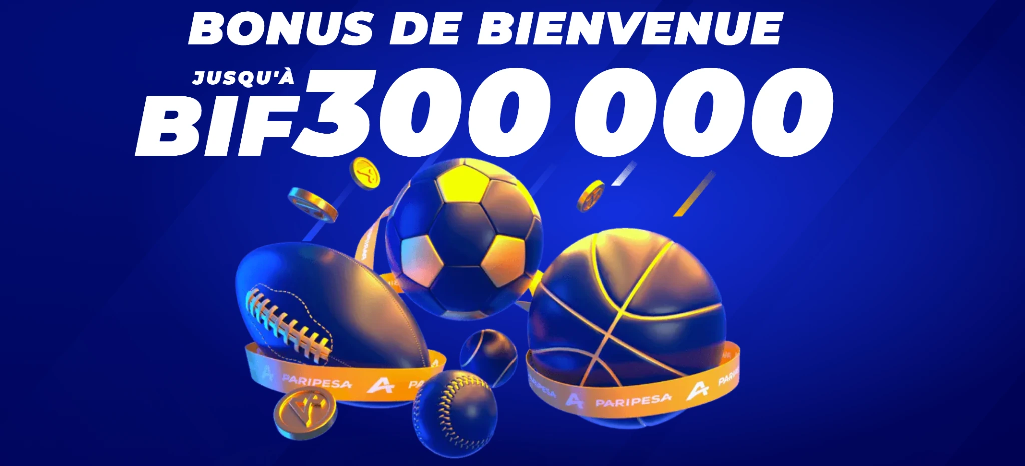 Bonus de bienvenue PariPesa Burundi jusqu’à 300 000 BIF